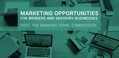 -Marketing your Advisory business post the Banking Royal Commission_V2